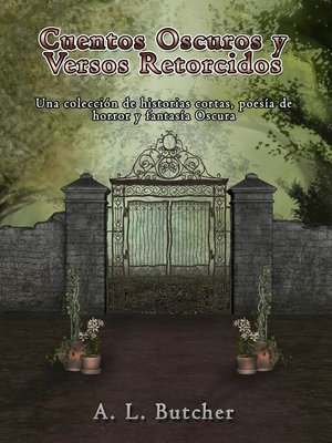 cover image of Cuentos Oscuros y Versos Retorcidos